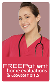 Free Patient home evaluation & assassements